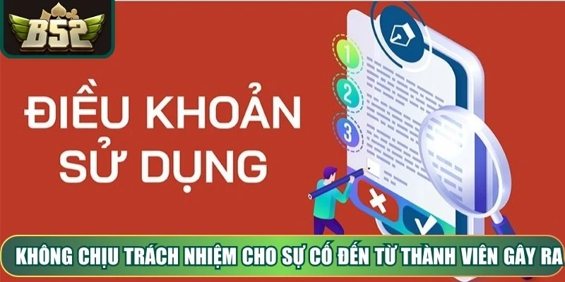 Nhà cái không chịu trách nhiệm cho sự cố đến từ thành viên gây ra