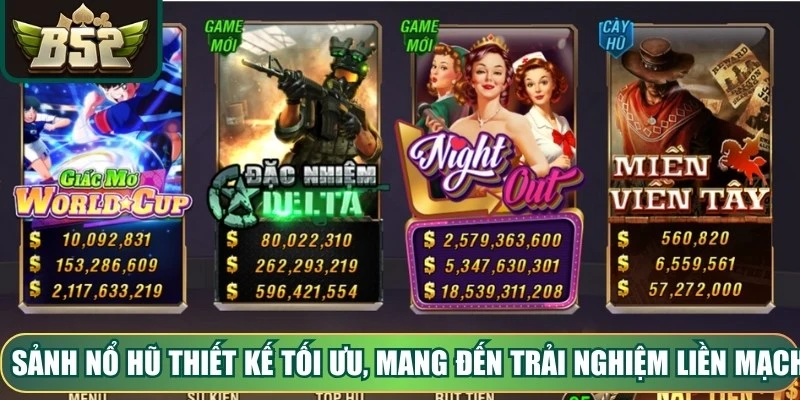 Sảnh nổ hũ được thiết kế tối ưu, mang đến trải nghiệm liền mạch cho anh em